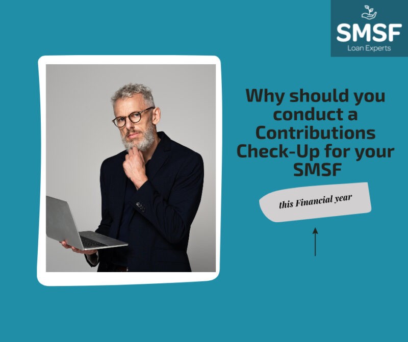 a Contributions Check-Up for your SMSF